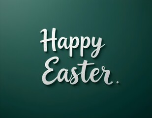Happy Easter typography with dark green background.