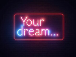 Urban Neon 'Your Dream' Sign: Street Art Inspiration
