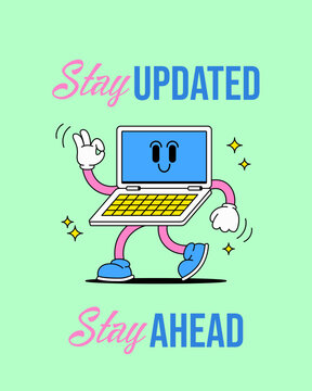 Poster design illustration laptop walking with quote "Stay Updated, Stay Ahead"