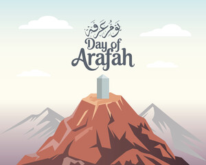 Arafat Day in calligraphy mean (The day of Arafah) with mount Arafat - Islamic charity designs