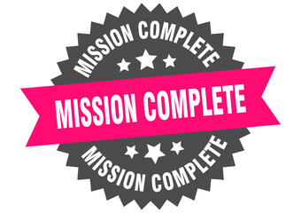 mission complete. mission complete round pink label isolated on transparent background