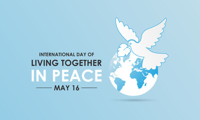 The International Day of Living Together in Peace is observed every year on May 16.Silhouette world map and doves flying into the air. Banner poster, flyer and background design template. Vector.