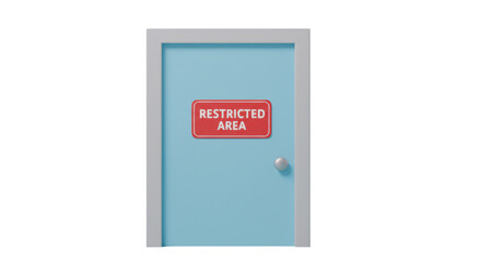 Isolated 3D Render of a Door with a 'Restricted Area' Sign