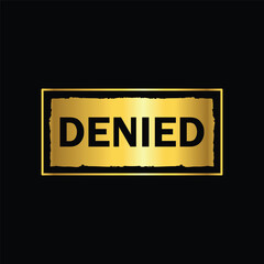  gold color  denied rubber stamp, flat education label minimalist design for digital and print projects
 Graphic Design Icons Making a Huge Impact on Visual Aesthetics