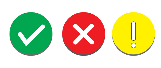 Collection of rounded check mark, X or cross mark icons buttons and exclamation point. Vector set of flat rounded 3d style  signs set. vector illustration design on white background.