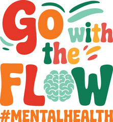 Mental Health Awareness Designs - Inspirational Quotes & Positive Messages for Mental Wellbeing on T-shirts, Mugs, Posters & More