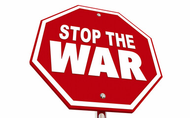 Stop the War Sign End Fighting Conflict Now 3d Illustration