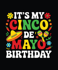 Cinco De Mayo Birthday T-Shirt
