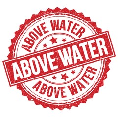 ABOVE WATER text on red round stamp sign