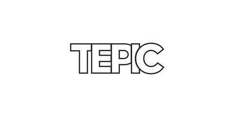 Tepic in the Mexico emblem. The design features a geometric style, vector illustration with bold typography in a modern font. The graphic slogan lettering.