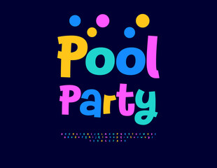 Vector Joyful Invitation Pool Party. Colorful Font for Creative Logo Design. Bright Children Alphabet Letters and Numbers