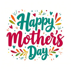 Celebrating Moms Everywhere: Happy Mother’s Day 2025