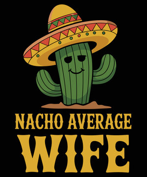 Naklejki Nacho Average Wife Funny Wife Cinco de Mayo Party