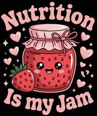 Nutrition is My Jam Funny Dietitian and Health Coach Present