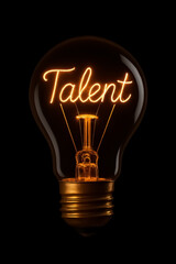 'Talent' written with filaments inside a glowing light bulb on black background