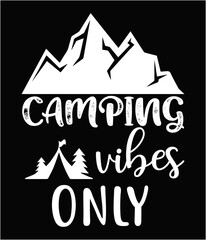 Camping vibes only printable cut file.
