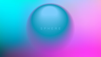 Blurred sphere. Futuristic abstract blurred background with soft color gradient round shape. Vector illustration.	
