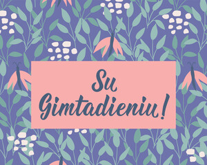Translation from Lithuanian: Happy Birthday. Perfect design for greeting cards, posters and social media. Portuguese Lettering.