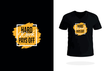 Hard Work Pays Off Entrepreneur Tee