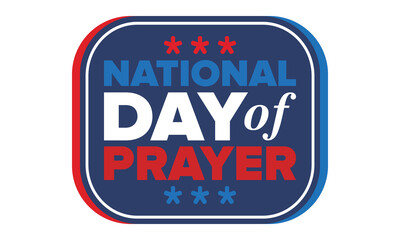 National Day of Prayer in United States. First Thursday of May. Annual day when Americans turn to God in prayer and meditation. Poster, card, banner and background. Vector illustration