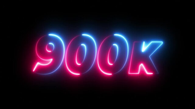 900k Followers Celebration text animation.900k animation neon text effect video motion on black background. 