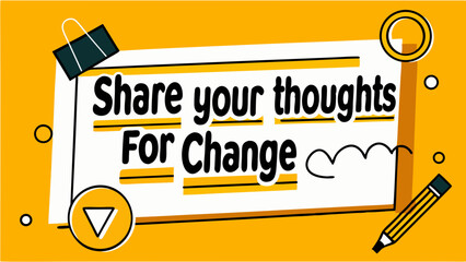 Share Your Thoughts for Change Banner