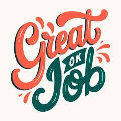 vector hand drawn great job lettering
