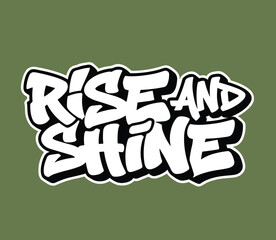 graffiti motivational rise and shine text
