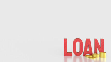 The Red Loan Text and coins for Business concept 3d Rendering.