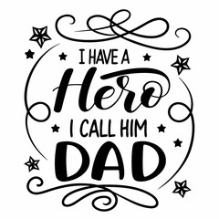 I Have A Hero I Call Him Dad: Father's Day Calligraphy Design