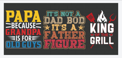 Father's Day T Shirt Design, 
Vector illustration , hand drawn lettering with Father's day quotes, Father's designs for t-shirt, poster, print, mug, and for card  Bundle Design
