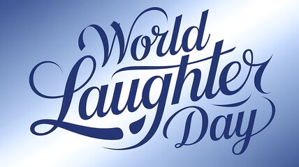 Obraz premium Laughter Day Banner World Laughter Day Banner: Celebrate Joy & Happiness Globally
