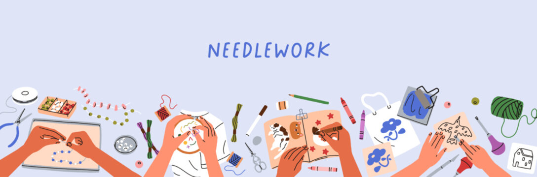 Needlework and craft work, banner with artisans hands and handmade DIY hobby. Handcraft, needlecraft, craftwork, long background design. Handicraft club, workshop, class. Flat vector illustration
