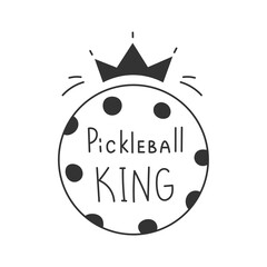 Pickleball King Ball with Crown. Doodle Outline Sport game symbol with handwritten phrase in circle. Vector illustration