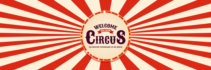 Colorful vintage circus horizontal advertising banner. Design for promotion of events, creation of posters, invitations, tickets and more. Retro vector illustration © Dukhanina Ekaterina