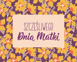 Mother's Day card. Translation from Polish - Happy Mother's Day. Perfect design for greeting cards, posters and social media. Polish Lettering.