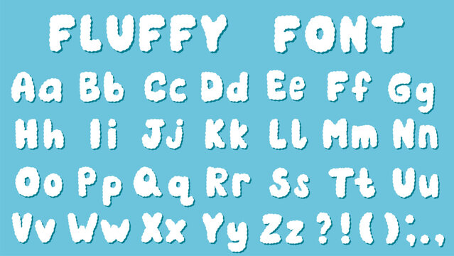 Fluffy cloud font. English playful alphabet for children s design. Cute cozy uppercase and lowercase letters, punctuation marks. Vector graphics