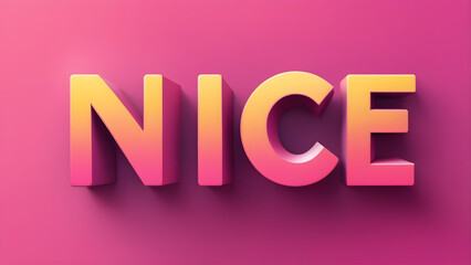 The word "NICE" in a bold, 3D font, set against a pink color gradient background.