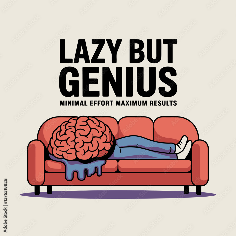 Poster lazy genius concept: minimal effort, maximum results - brain relaxing on couch illustration