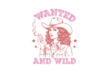 Wanted and wild, Vintage Western CowGirl Sublimation T Shirt Design