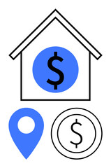 House outline featuring dollar sign, blue location pin, and currency coin. Ideal for property value, investment, finance, mortgages, savings markets analysis real estate. Flat simple metaphor