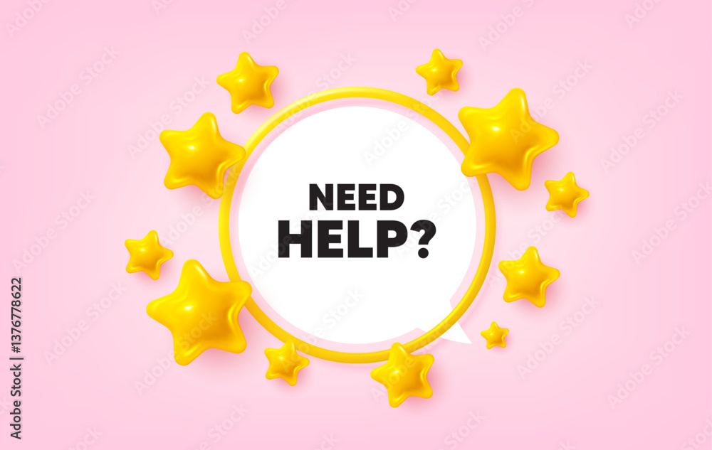 Poster need help frame banner. speech bubble offer. need help tag. support service sign. faq information sy