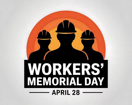 Commemorating Workers' Memorial Day on April 28th