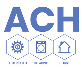 ACH - Automated Clearing House acronym, business concept background. Vector illustration for website banner, marketing materials, business presentation, online advertising.