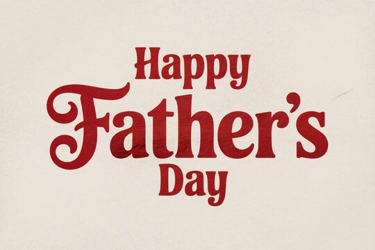 Bold red text wishes 'Happy Father's Day' on a cream background.
