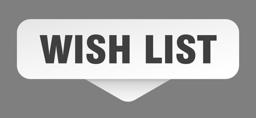 wish list sticker. wish list sign isolated on gray background