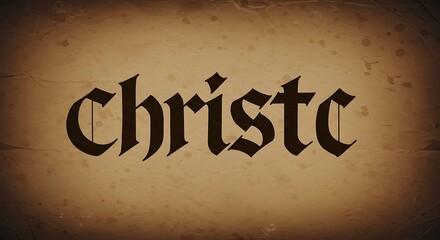 Ancient Script on Aged Parchment Gothic Lettering Textured Background Christ The Word In Old Style Aged Paper Gospel Typography Timeworn Text Divine Inscription Blackletter Word On Sepia Tone