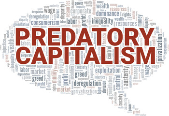Obraz premium Predatory Capitalism word cloud conceptual design isolated on white background.