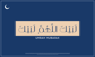 Obraz premium Labaik Allah Huma Labaik typographic design on dark background, Umrah Mubarak typographic design, Vector design of Umrah Mubarak, English Typography of Umrah Mubarak