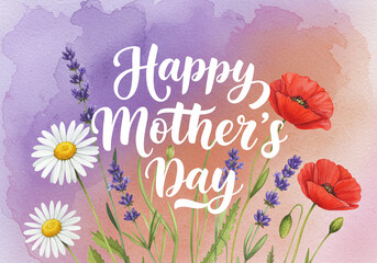 A white hand-lettered 'Happy Mother’s Day' graces a watercolor backdrop of wildflowers such as daisies, lavender, and poppies. The vibrant yet soft colors evoke a fresh and natural ambiance.